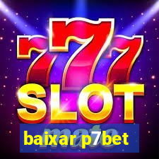 baixar p7bet